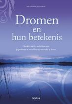 Dromen en hun betekenis 9789044733105 Gillian Holloway, Boeken, Verzenden, Gelezen, Gillian Holloway
