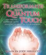Transformatie door Quantum Touch 9789020203806, Boeken, Gelezen, Jody Herriott, Alain Herriott, Verzenden