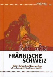 Fränkische Schweiz: Natur, Kultur, Geschichte erleben mi..., Livres, Livres Autre, Envoi