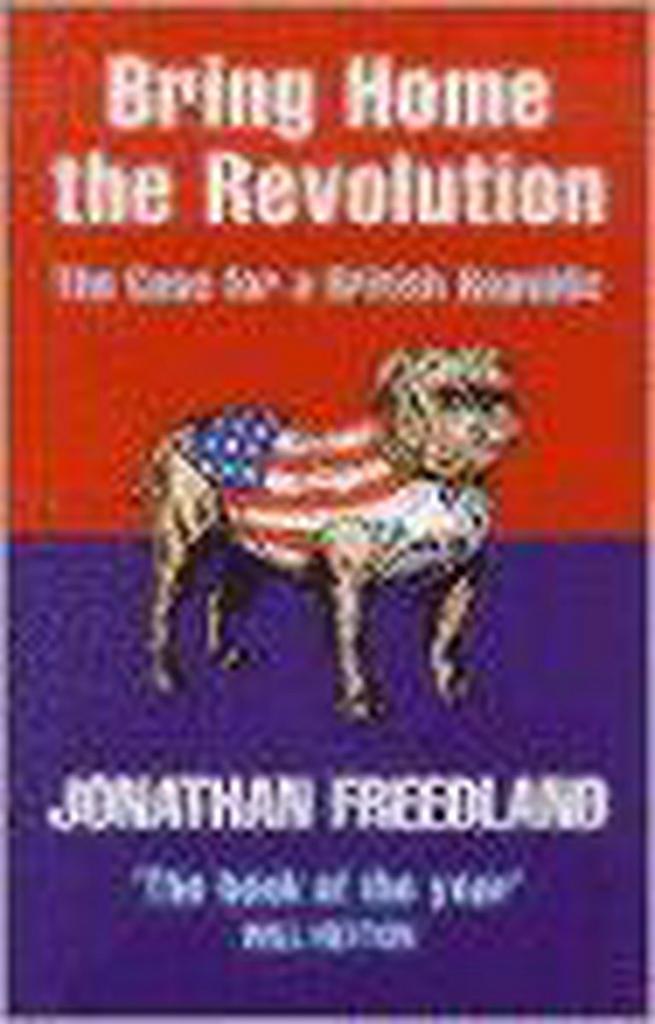 Bring Home The Revolution 9781841150215 Jonathan Freedland, Boeken, Taal | Engels, Gelezen, Verzenden
