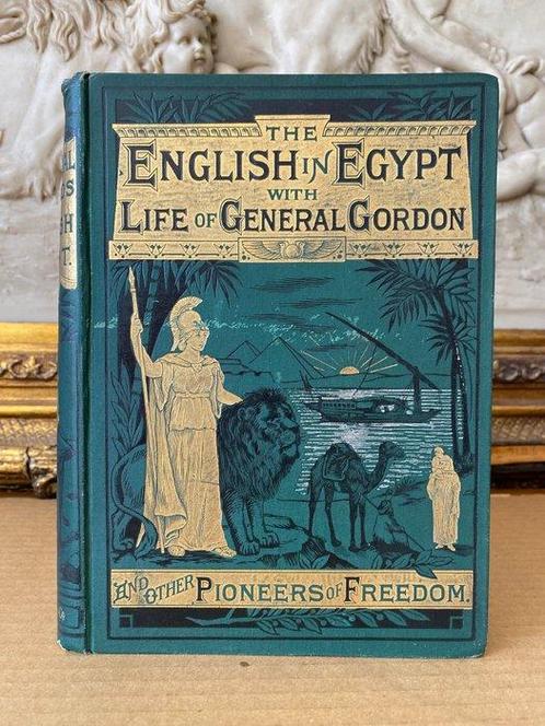 Anon - The English in Egypt with Life of General Gordon and, Antiek en Kunst, Antiek | Boeken en Manuscripten
