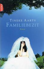 Familiebezit - Tineke Aarts - 9789069746258 - Paperback, Verzenden