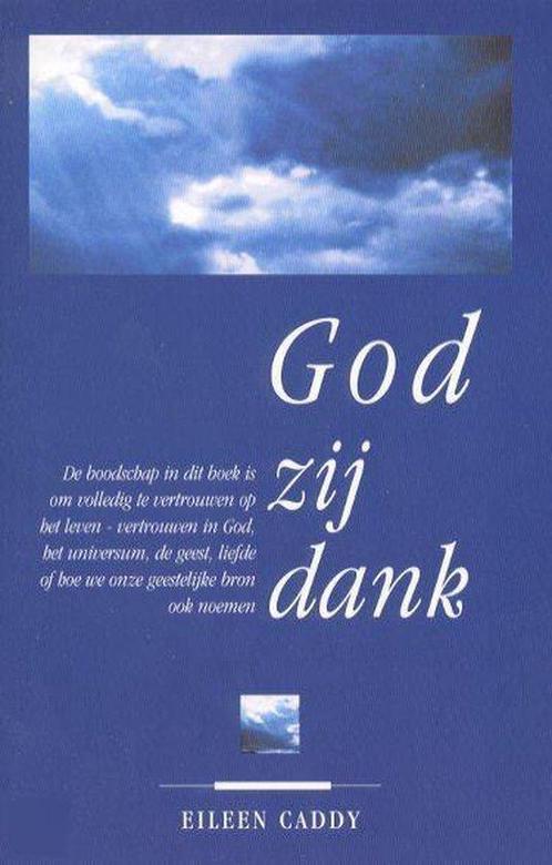 God Zij Dank 9789062719495, Livres, Philosophie, Envoi