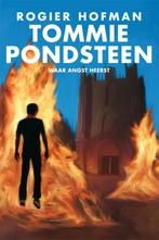 Tommie Pondsteen 3 Waar angst heerst 9789051797572, Verzenden, Gelezen, Rogier Hofman