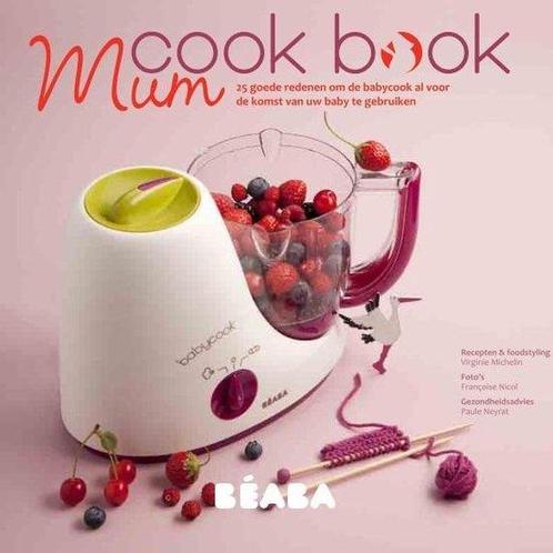 Béaba Mum Kookboek - Hardcover | Besteld vóór 15u? Woon je, Boeken, Overige Boeken, Zo goed als nieuw, Verzenden