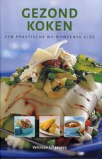 Gezond Koken 9789048301171, Livres, Livres de cuisine, Nvt, Verzenden