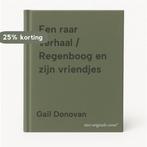 Een raar verhaal / Regenboog en zijn vriendjes 9789050650014, Boeken, Verzenden, Zo goed als nieuw, Gail Donovan