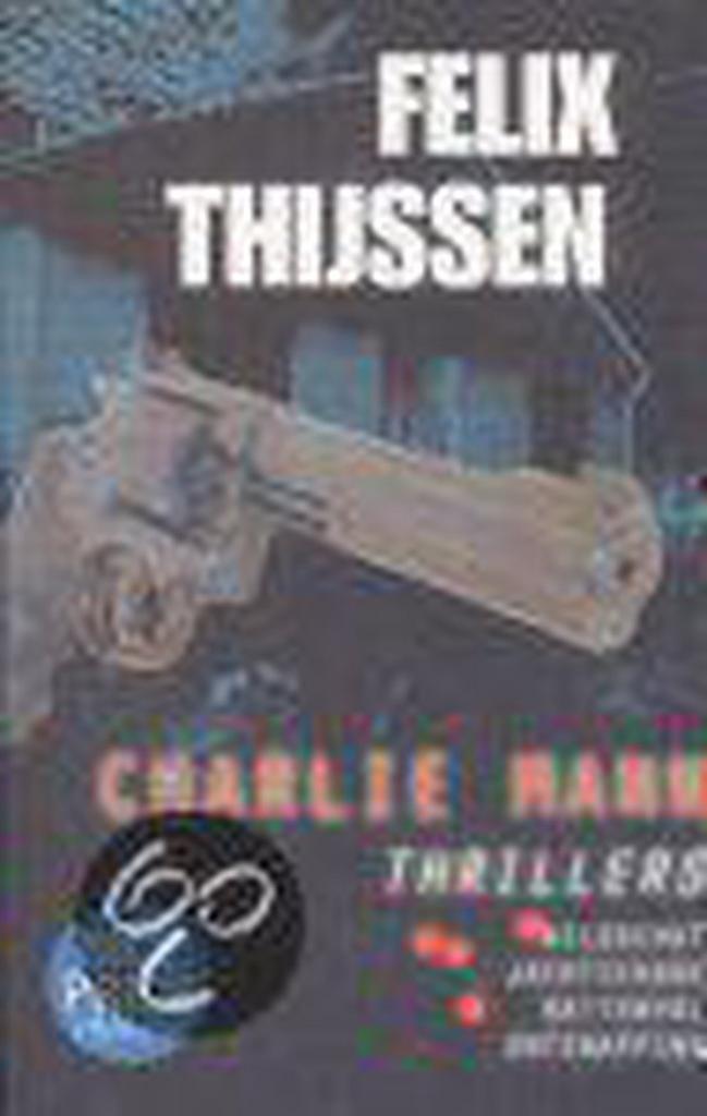 Charlie Mann Thrillers / Charlie Mann 9789024538089, Boeken, Thrillers, Gelezen, Verzenden