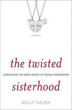 The Twisted Sisterhood 9780345520517, Kelly Valen, Verzenden