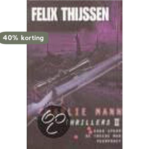 Charlie Mann Thrillers 9789024542550 Felix Thijssen, Boeken, Thrillers, Zo goed als nieuw, Verzenden