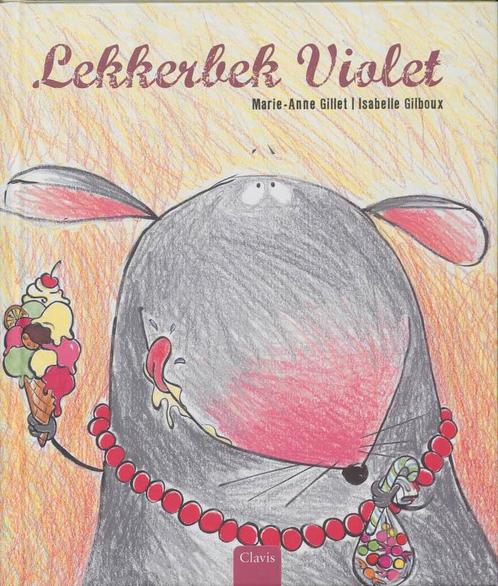 Lekkerbek Violet 9789044805727, Livres, Livres pour enfants | 4 ans et plus, Envoi