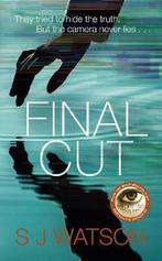 Final Cut 9780857523051 S J Watson, Boeken, Verzenden, Gelezen, S J Watson