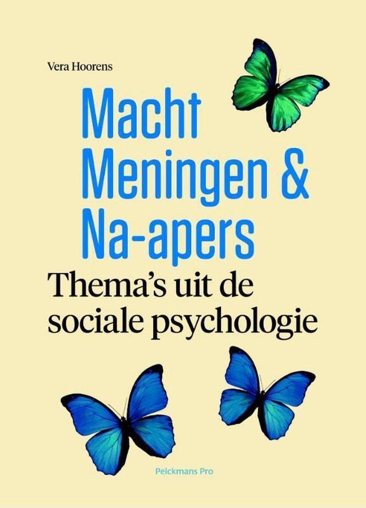 Macht, meningen en na-apers 9789463370325 Vera Hoorens, Boeken, Romans, Gelezen, Verzenden