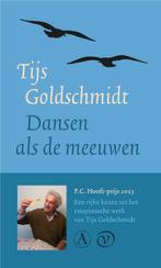 Dansen als de meeuwen 9789028232006 Tijs Goldschmidt, Verzenden, Gelezen, Tijs Goldschmidt