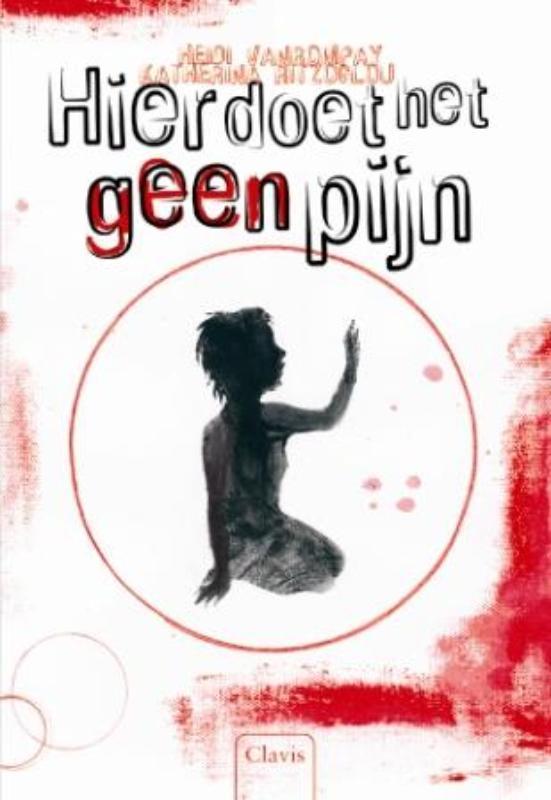 Hier doet het geen pijn 9789044816655 Heidi van Rompay, Boeken, Kinderboeken | Jeugd | 10 tot 12 jaar, Zo goed als nieuw, Verzenden