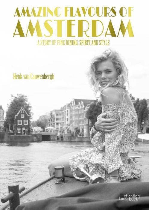 Amazing Flavours of Amsterdam 9789058565532, Boeken, Kunst en Cultuur | Fotografie en Design, Gelezen, Verzenden