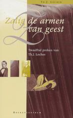 Zalig De Armen Van Geest 9789023915300, Th.J. Locher, Th.J. Locher, Verzenden