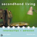 Secondhand Living 9789057671203, Boeken, Wonen en Tuinieren, Zo goed als nieuw, Saskia Legein, Séverine Grol, Verzenden