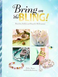 Bring on the Bling: Bracelets, Anklets, and Rings for All, Livres, Livres Autre, Envoi