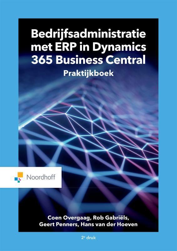Bedrijfsadministratie met ERP in Microsoft Dynamics 365, Boeken, Economie, Management en Marketing, Zo goed als nieuw, Verzenden