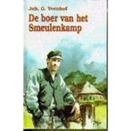 De boer van het smeulenkamp 9789071272141 J.G. Veenhof, Boeken, Streekboeken en Streekromans, Verzenden, Gelezen, J.G. Veenhof