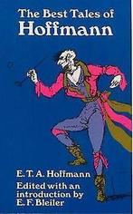 The Best Tales of Hoffmann  Hoffmann, E. T. A.  Book, Hoffmann, E. T. A., Verzenden