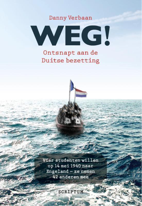 Weg! 9789055949632 Danny Verbaan, Boeken, Thrillers, Zo goed als nieuw, Verzenden