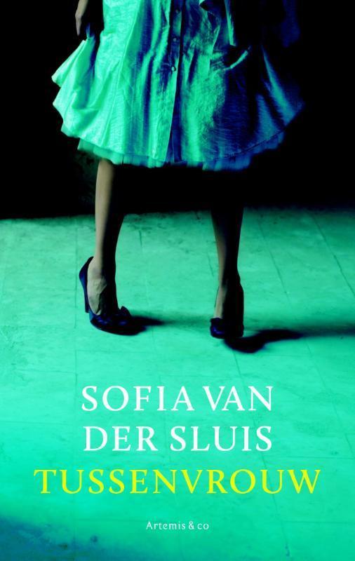 Tussenvrouw 9789047203032 Sofia van der Sluis, Boeken, Romans, Gelezen, Verzenden