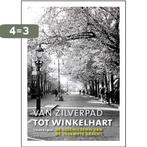 van Zilverpad tot winkelhart 9789492335241 Vibeke Kingma, Boeken, Geschiedenis | Stad en Regio, Verzenden, Gelezen, Vibeke Kingma