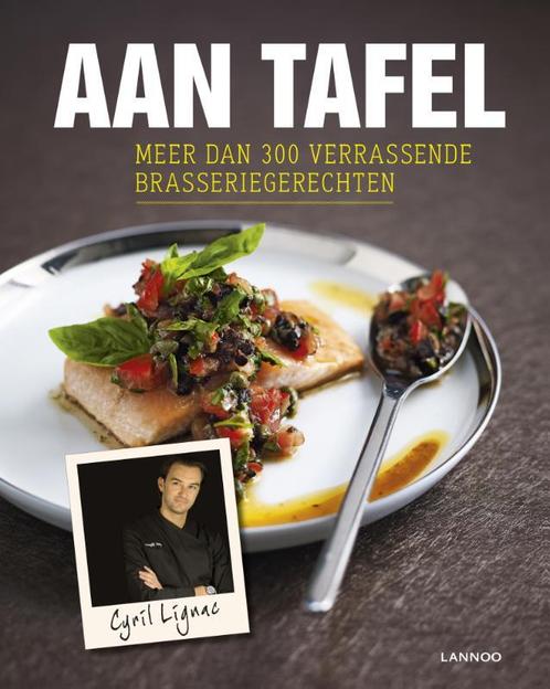 Aan tafel 9789020915952 Cyril Lignac, Boeken, Kookboeken, Zo goed als nieuw, Verzenden