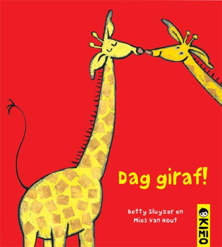 Dag Giraf / Kimio 9789056477486 Betty Sluyzer, Boeken, Kinderboeken | Baby's en Peuters, Gelezen, Verzenden