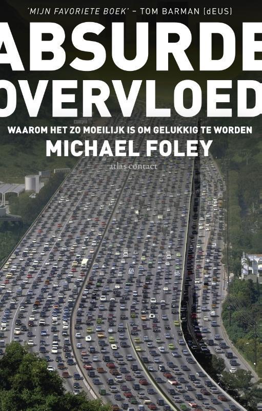 Absurde overvloed 9789020412420 Michael Foley, Livres, Psychologie, Envoi