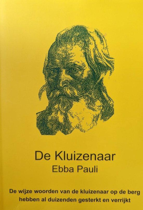 de Kluizenaar 9789082445923 Ebba Pauli, Boeken, Filosofie, Zo goed als nieuw, Verzenden