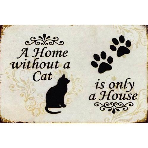 Wandbord reclamebord schild A Home without a Cat bord, Verzamelen, Retro, Huis en Inrichting, Verzenden