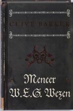 Meneer W.E.G. Wezen 9789024528370 C. Barker, Boeken, Verzenden, Zo goed als nieuw, C. Barker