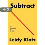 Subtract 9781250249869 Leidy Klotz, Verzenden, Zo goed als nieuw, Leidy Klotz