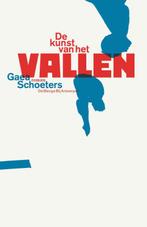 De kunst van het vallen 9789085424048 Gaea Schoeters, Verzenden, Gelezen, Gaea Schoeters
