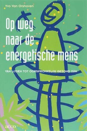 Op weg naar de energetische mens zijn, Boeken, Taal | Overige Talen, Verzenden