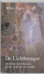 De lichtbrenger - White Eagle - 9789020213843 - Paperback, Verzenden, Nieuw