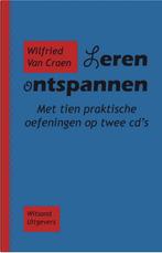 Leren ontspannen 9789490382797 Wilfried van Craen, Verzenden, Wilfried van Craen