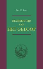 De zekerheid van het geloof 9789033116827, Boeken, Verzenden, Gelezen, H. Paul