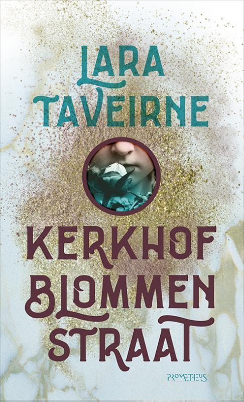 Kerkhofblommenstraat 9789044632408 Lara Taveirne, Boeken, Romans, Zo goed als nieuw, Verzenden
