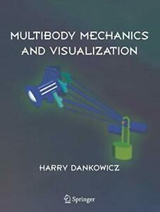 Multibody Mechanics and Visualization. Dankowicz, Harry, Livres, Livres Autre, Envoi