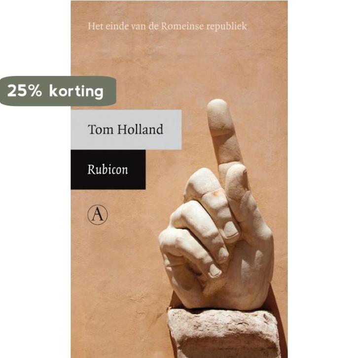 Rubicon / Athenaeum pocket 9789025367312 Tom Holland, Boeken, Geschiedenis | Wereld, Zo goed als nieuw, Verzenden