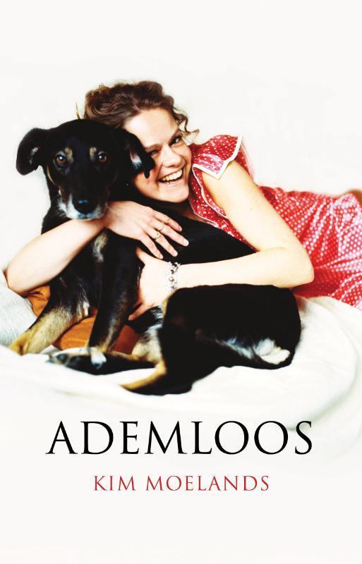 Ademloos 9789049951337 Kim Moelands, Boeken, Literatuur, Gelezen, Verzenden