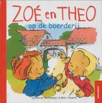 Zoe en Theo op de boerderij / Zoe en Theo 9789030308614, Verzenden, Zo goed als nieuw, C. Metzmeyer