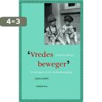 Vredesbeweger 9789056252762 Gerrit ten Berge, Boeken, Verzenden, Zo goed als nieuw, Gerrit ten Berge