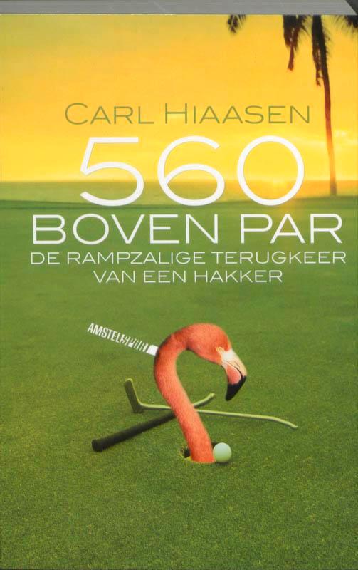 560 boven par 9789048200351 C. Hiaasen, Boeken, Romans, Zo goed als nieuw, Verzenden