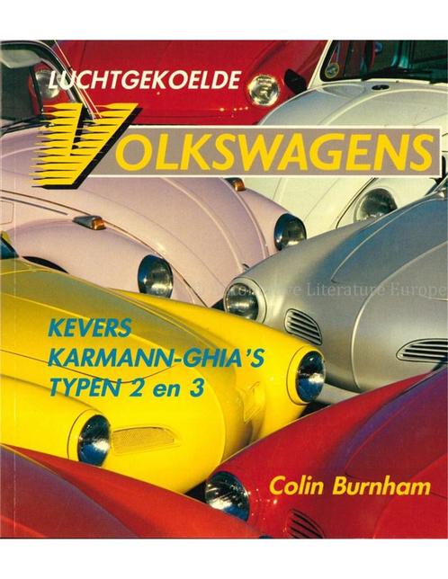 LUCHTGEKOELDE VOLKSWAGENS, KEVERS, KARMANN-GHIAS TYPE 2 EN, Boeken, Auto's | Boeken