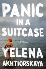 Panic in a Suitcase 9781594632143, Zo goed als nieuw, Yelena Akhtiorskaya, Verzenden